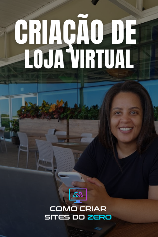 CRIAÇÃO DE LOJA VIRTUAL